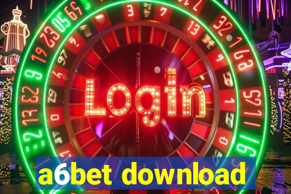 a6bet download